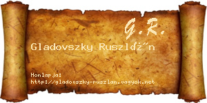 Gladovszky Ruszlán névjegykártya